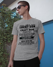 Load image into Gallery viewer, A Lucky Son Of A Crazy Mom Gift For Mom Guys Tee
