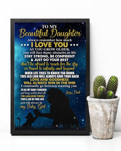 Load image into Gallery viewer, Always Remember How Much I Love You Great Gift For Daughter Vertical Poster
