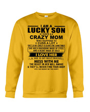 Load image into Gallery viewer, A Lucky Son Of A Crazy Mom Gift For Mom Sweatshirt
