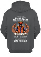 Load image into Gallery viewer, Before You Hurt My Daughter  You Need To Know My Guns Just Love Hoodie
