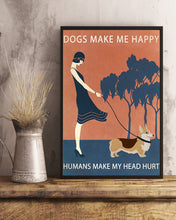 Load image into Gallery viewer, Vintage Girl Corgi Dogs Make Me Happy And Humans Make My Head Hurt Vertical Poster
