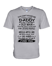 Load image into Gallery viewer, You Can&#39;t Scare Me I Have A Crazy Daddy Guys V-Neck
