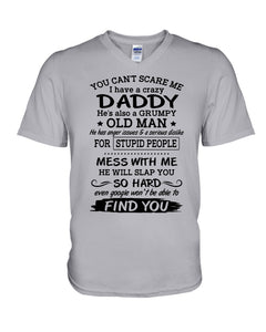 You Can't Scare Me I Have A Crazy Daddy Guys V-Neck