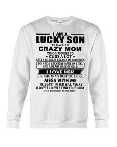 A Lucky Son Of A Crazy Mom Gift For Mom Sweatshirt