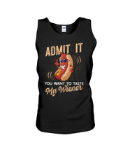 Load image into Gallery viewer, Admit It You Want To Taste My Wiener Gift For Friends Unisex Tank Top
