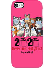 Load image into Gallery viewer, 2020 The Year When Shit Got Real Special Custom Design Phone case
