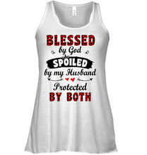 Load image into Gallery viewer, Blessed By God Spoiled By My Husband Protected By Both Ladies Flowy Tank
