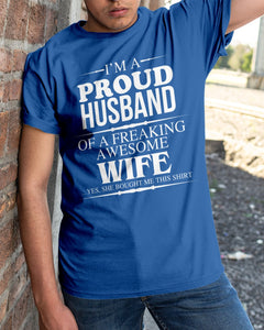A Proud Husband Of A Freaking Awesome Wife Gift For Family Guys Tee