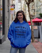 Load image into Gallery viewer, Born To Be A Stay At Home Mamasaurus Forced To Go To Work Hoodie
