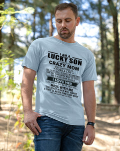 A Lucky Son Of A Crazy Mom Gift For Mom Guys Tee