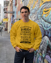 Load image into Gallery viewer, You Can&#39;t Scare Me I Have A Crazy Daddy Sweatshirt
