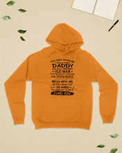 Load image into Gallery viewer, You Can&#39;t Scare Me I Have A Crazy Daddy Hoodie
