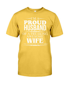 A Proud Husband Of A Freaking Awesome Wife Gift For Family Guys Tee