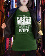 Load image into Gallery viewer, A Proud Husband Of A Freaking Awesome Wife Gift For Family Ladies Tee
