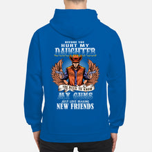 Load image into Gallery viewer, Before You Hurt My Daughter  You Need To Know My Guns Just Love Hoodie
