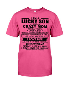 A Lucky Son Of A Crazy Mom Gift For Mom Guys Tee