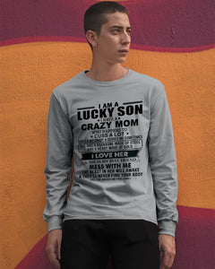 A Lucky Son Of A Crazy Mom Gift For Mom Unisex Long Sleeve
