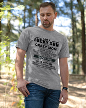 Load image into Gallery viewer, A Lucky Son Of A Crazy Mom Gift For Mom Guys Tee
