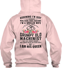 Load image into Gallery viewer, A Spoiled Wife Of Grumpy Old   Machinist     For Personalized Job Gift Hoodie
