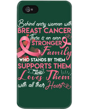 Load image into Gallery viewer, Behind Every Woman With Breast Cancer  Meaningful Gift For Family Phone case
