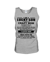 Load image into Gallery viewer, A Lucky Son Of A Crazy Mom Gift For Mom Unisex Tank Top
