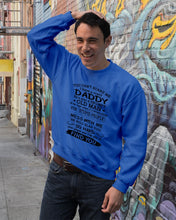 Load image into Gallery viewer, You Can&#39;t Scare Me I Have A Crazy Daddy Sweatshirt
