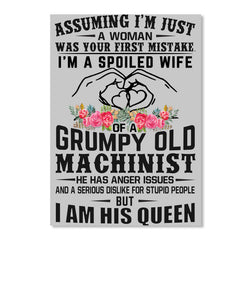 A Spoiled Wife Of Grumpy Old   Machinist     For Personalized Job Gift Peel & Stick Poster