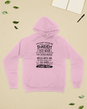 Load image into Gallery viewer, You Can&#39;t Scare Me I Have A Crazy Daddy Hoodie
