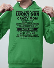 Load image into Gallery viewer, A Lucky Son Of A Crazy Mom Gift For Mom Hoodie
