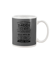 Load image into Gallery viewer, You Can&#39;t Scare Me I Have A Crazy Daddy Mug
