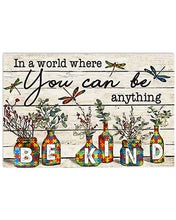 Load image into Gallery viewer, Autism In A World You Can Be Anything Be Kind Meaningful Gift Horizontal Poster
