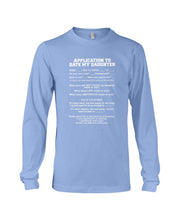 Load image into Gallery viewer, Application To Date My Daughter Funny Gifts Unisex Long Sleeve
