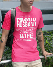 Load image into Gallery viewer, A Proud Husband Of A Freaking Awesome Wife Gift For Family Guys Tee
