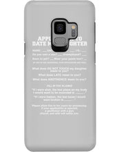 Load image into Gallery viewer, Application To Date My Daughter Funny Gifts Phone case
