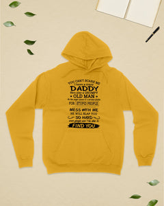 You Can't Scare Me I Have A Crazy Daddy Hoodie