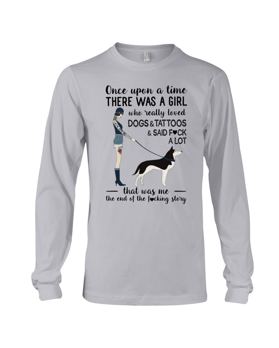 A Girl Really Loved Dogs And Tattoos  Unique Custom Design Unisex Long Sleeve