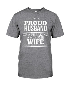 A Proud Husband Of A Freaking Awesome Wife Gift For Family Guys Tee