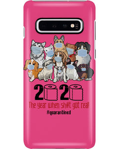 2020 The Year When Shit Got Real Special Custom Design Phone case