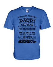 Load image into Gallery viewer, You Can&#39;t Scare Me I Have A Crazy Daddy Guys V-Neck

