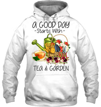 Load image into Gallery viewer, A Good Day Starts With Tea And Garden  Special Custom Design Hoodie
