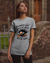 Load image into Gallery viewer, Birthday Gift For November Girl Walk By Faith Not By Sight Guys Tee
