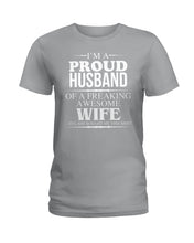 Load image into Gallery viewer, A Proud Husband Of A Freaking Awesome Wife Gift For Family Ladies Tee
