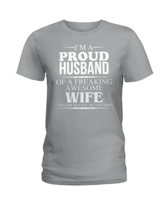 A Proud Husband Of A Freaking Awesome Wife Gift For Family Ladies Tee