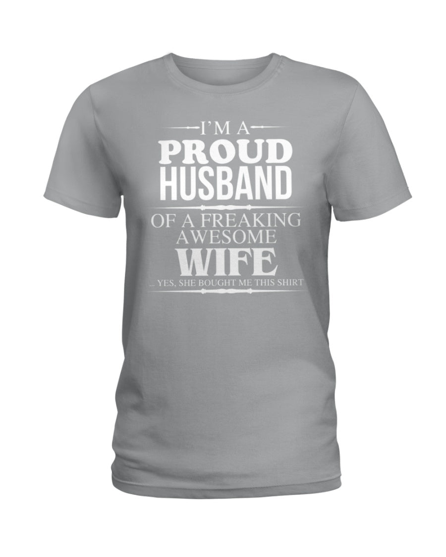 A Proud Husband Of A Freaking Awesome Wife Gift For Family Ladies Tee