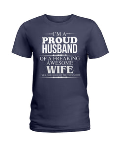 A Proud Husband Of A Freaking Awesome Wife Gift For Family Ladies Tee