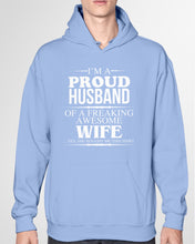 Load image into Gallery viewer, A Proud Husband Of A Freaking Awesome Wife Gift For Family Hoodie
