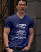 Load image into Gallery viewer, Application To Date My Daughter Funny Gifts Guys V-Neck
