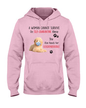 Load image into Gallery viewer, A Woman Can't Survive On Self-quarantine Alone Also Needs Golden Doodle Hoodie
