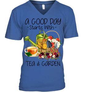 A Good Day Starts With Tea And Garden  Special Custom Design Guys V-Neck