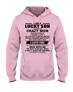 A Lucky Son Of A Crazy Mom Gift For Mom Hoodie